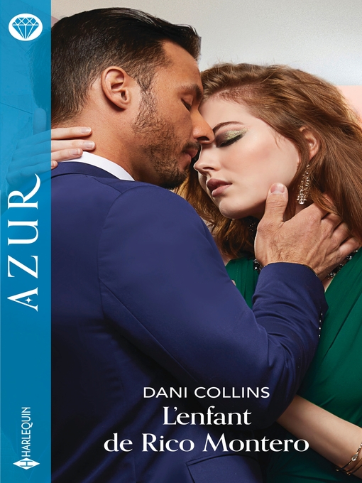 Title details for L'enfant de Rico Montero by Dani Collins - Available